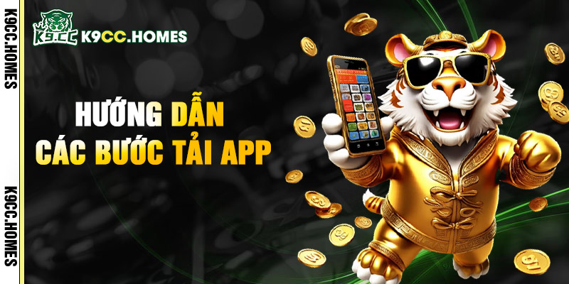 Hướng Dẫn Các Bước Tải App