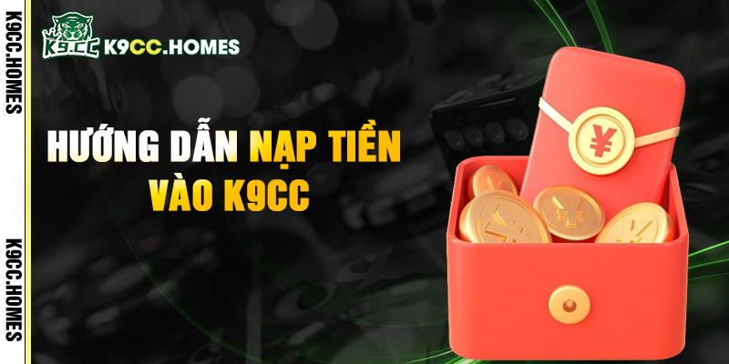 Hướng Dẫn Nạp Tiền Vào